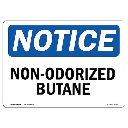 Signmission Safety Sign, OSHA Notice, 5" Height, 7" Width, Non-Odorized Butane Sign, Landscape, NS-D-57-L-15083 OS-NS-D-57-L-15083